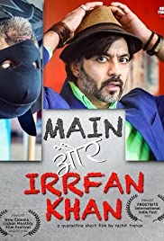Main Aur Irrfan Khan 2020 Movie